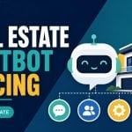 Real Estate Chatbot Pricing: What Actually Drives Costs?
